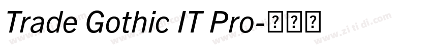 Trade Gothic IT Pro字体转换 Trade Gothic IT Pro字体转换